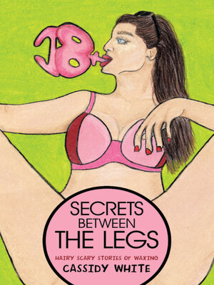 cover image of Secrets Between the Legs